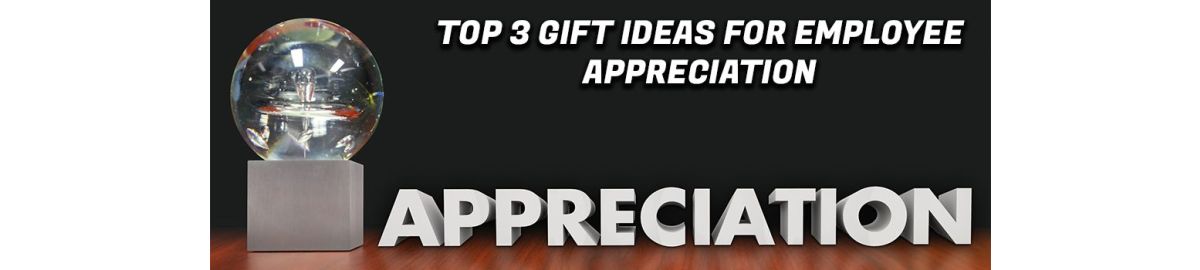 Top 3 Gift Ideas for Employee Appreciation